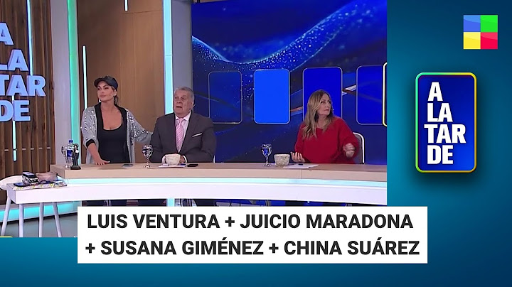 Luis Ventura +  Maradona + Susana Giménez + China Suárez #ALaTarde | Programa completo (16/07/25)