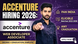 Accenture Recruitment 2026 | Web Developer Associate Hiring | Any Graduate| 2022-2026 Batch Eligible