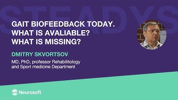 Gait Biofeedback Today. What is avaliable? | Neurosoft Webinar "Steadys"