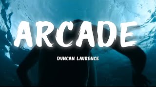 Duncan Laurence - Arcade (Lyrics) ft. FLETCHER