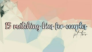 15 matching bios for couples, pt two • rpw things