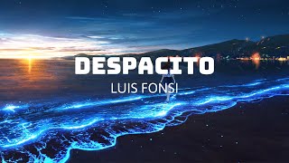 Despacito (Lyrics) - Luis Fonsi