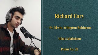 Richard Cory | Edwin Arlington Robinson | Abbas Salahshour | Poetry Reading