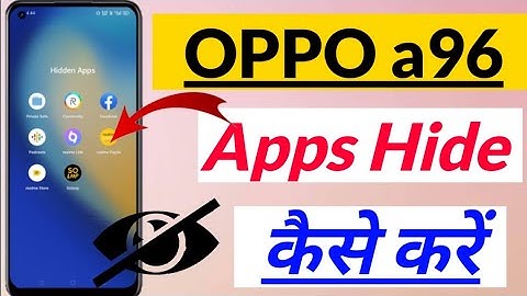 OPPO a96 app hide | how to hide apps in oppo a96 | oppo a96 app Hide kaise kare | oppo a96 hide apps