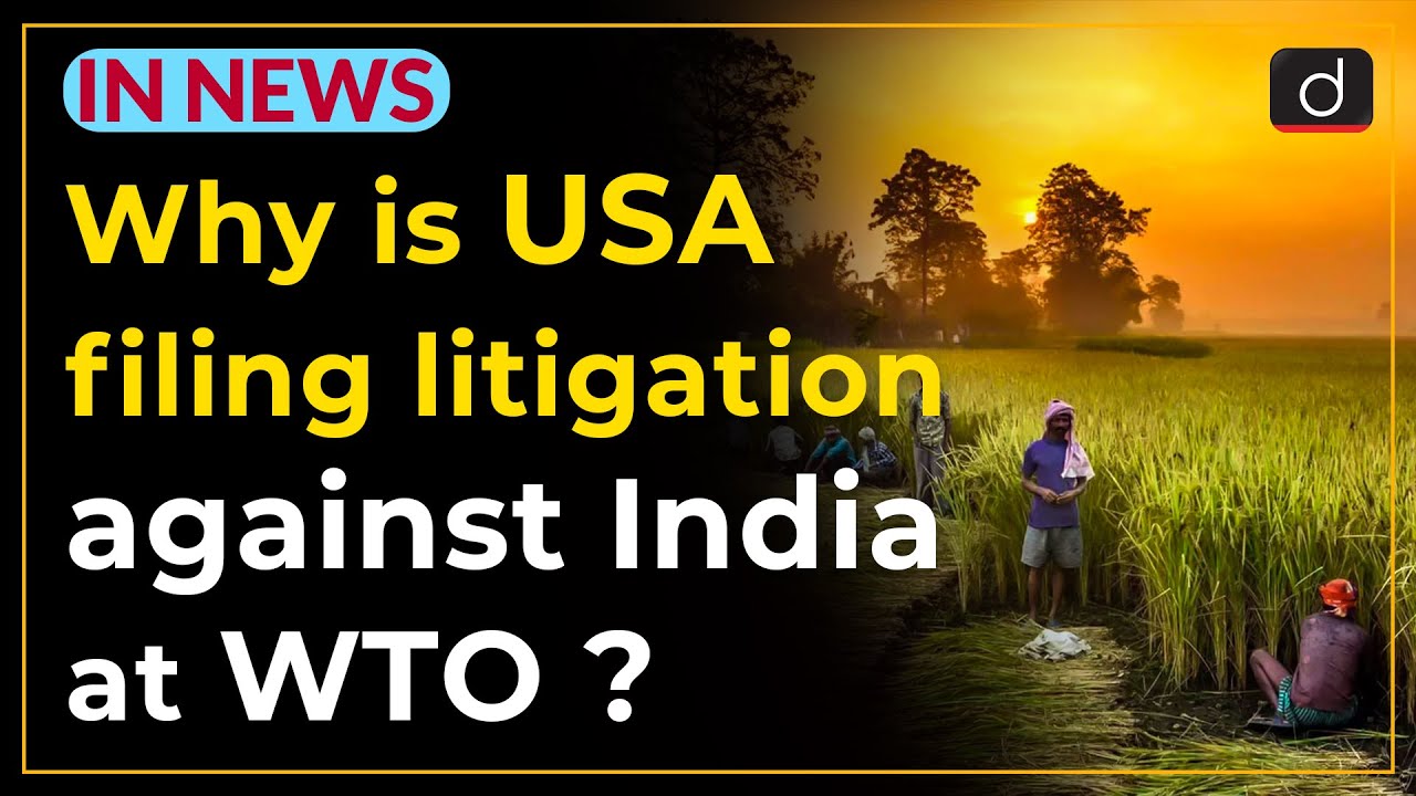 Why is USA filing litigation against India at WTO? - IN NEWS | Drishti IAS English – Watch On YouTube