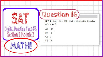 Question 16 in SAT Digital Practice Test #8, MATH Section 2 Module 2