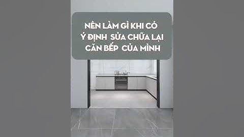 🆕 Làm gì khi có ý định sửa chữa lại căn bếp | Phòng bếp đẹp #Shorts