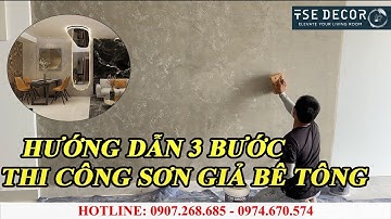 Hướng Dẫn 03 BƯỚC THI CÔNG SƠN GIẢ BÊ TÔNG Đơn Giản - TSE DECOR