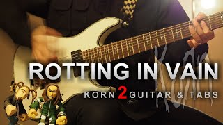 KORN - Rotting In Vain (2 guitar cover + tabs)