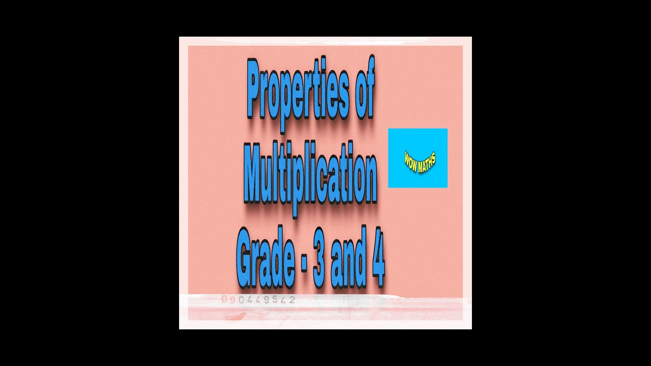 Properties Of Multiplication Grade 3 And 4 YouTube