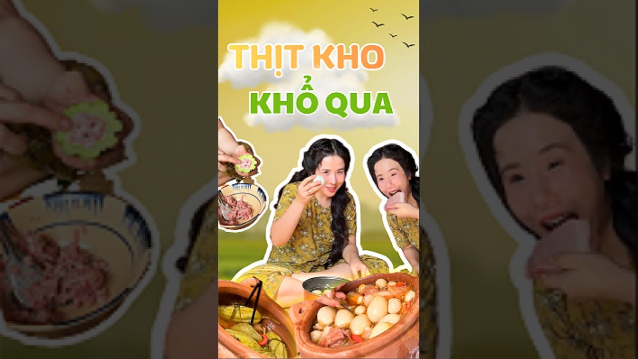 THỊT KHO KHỔ QUA - MÓN ĂN DÂN GIAN VIỆT NAM