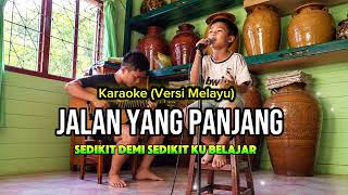 Jalan Yang Panjang (Karaoke)