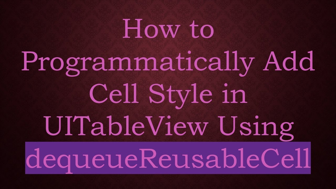 How to Programmatically Add Cell Style in UITableView Using dequeueReusableCell