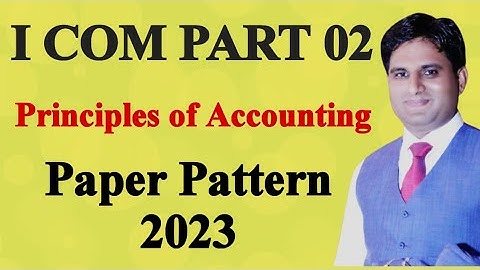 i com part 02 Principles of Accounting model paper | 12th class principles of accounting model paper