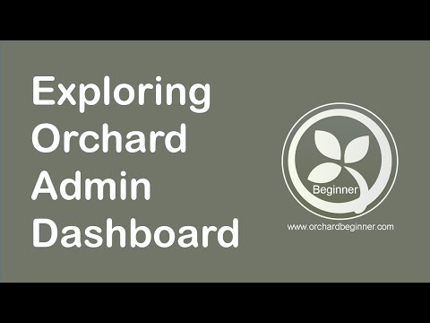 Exploring Orchard Admin Dashboard : Orchard Beginner