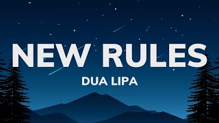 Dua Lipa - New Rules (Lyrics)