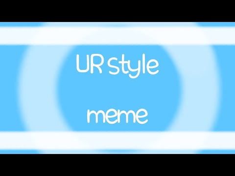 Ur style meme