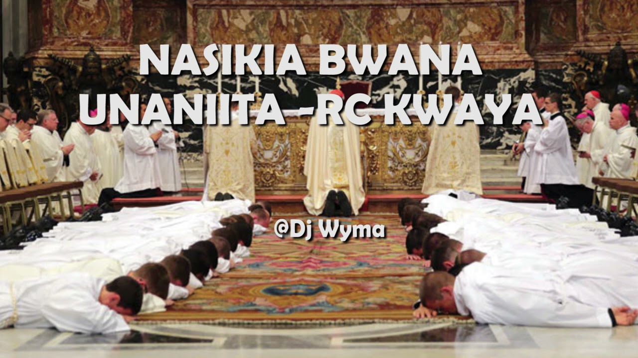 NASIKIA BWANA UNANIITA    Wimbo wa Mwito  Ordination song   RC  Kwaya