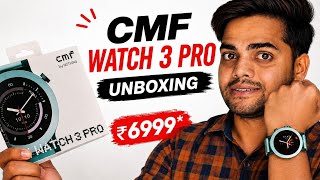 CMF Watch 3 Pro Unboxing 🔥 Best Smartwatch Under ₹6999*?