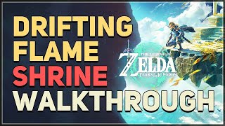 Drifting Flame Shrine Puzzle Legend of Zelda Tears of the Kingdom