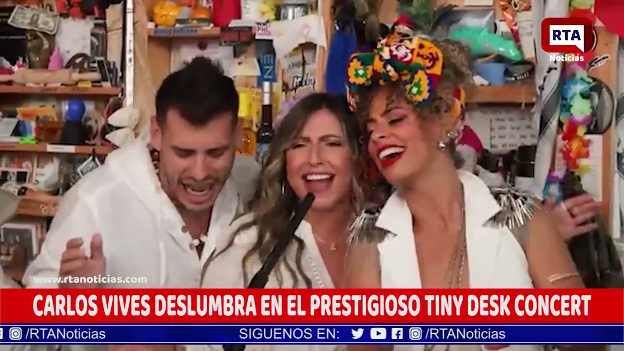 CARLOS VIVES DESLUMBRA EN EL PRESTIGIOSO TINY DESK CONCERT