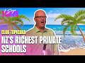 New Zealand's Richest Private school's | 7Days | Club Topicana