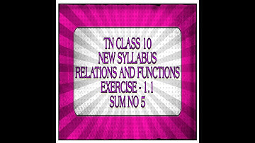 TN Samacheer 10th Maths Chapter - 1 Relations and Functions New Syllabus Exercise - 1.1 Sum No - 5