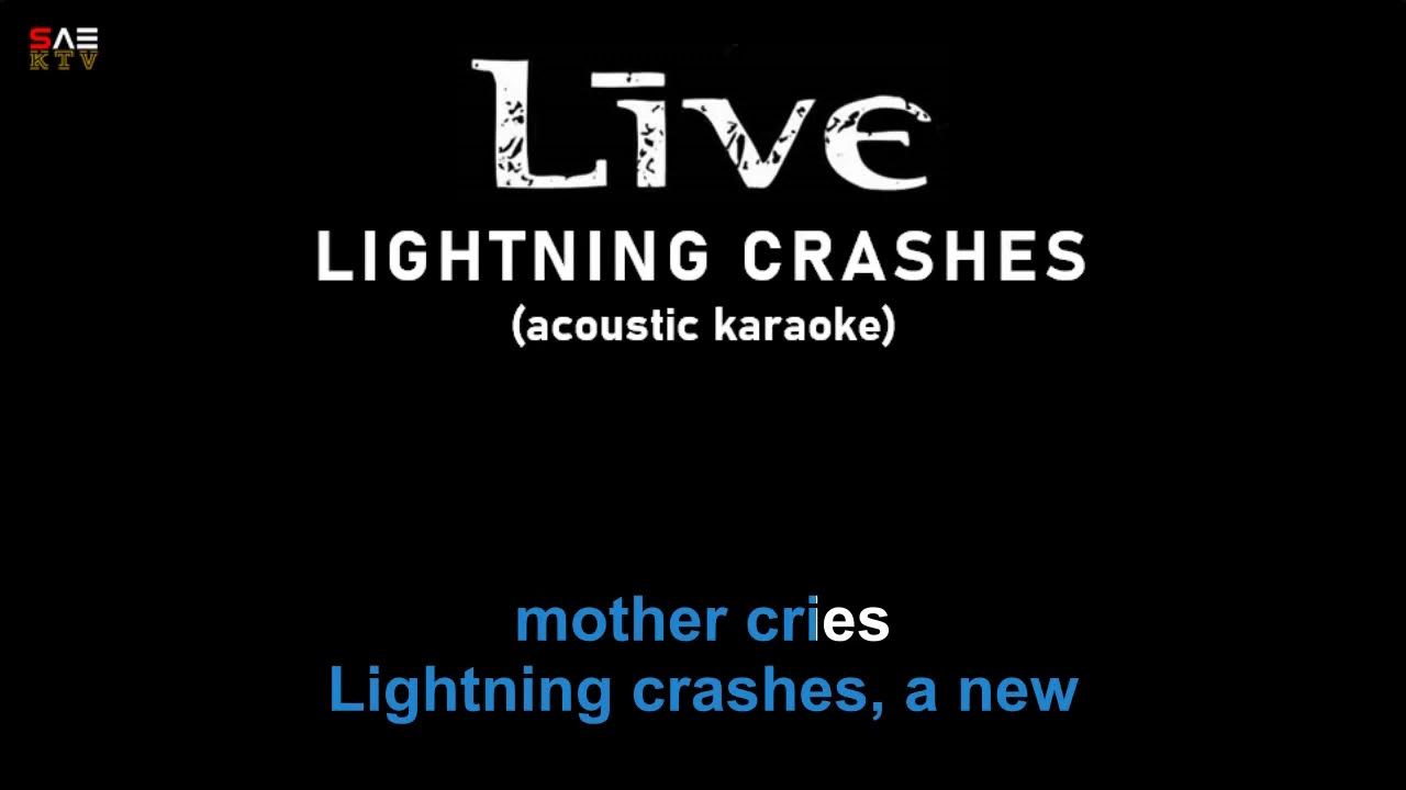 Karaoke Live Lightning Crashes (acoustic) YouTube