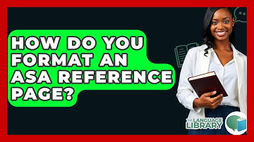 How Do You Format An ASA Reference Page? - The Language Library