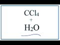 Properties and Behavior of Carbon Tetrachloride and Water