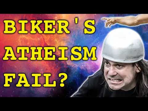 This Biker Thinks He Understands Atheism (He Doesn't)
