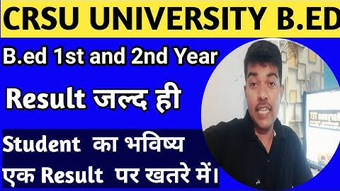 Latest Crsu b.ed Result 2022 || New Update