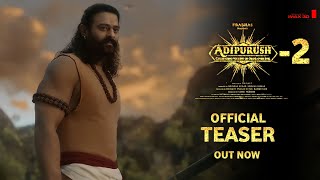 Adipuirush 2- Prabhas intro first Look Teaser | Krithi Sanan , Saif Ali Khan , Adipurush 2 Teaser