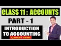 Class 11 : ACCOUNTS | Introduction to Accounting - 1