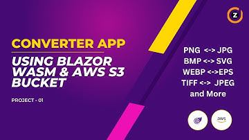 Converter App using Blazor WebAssembly & AWS S3 Bucket | zakirdev