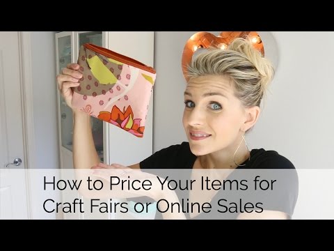 How To Price Your Items For Craft Fairs Or Online Sites Like Etsy