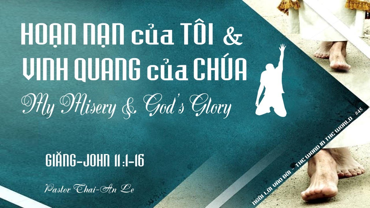 CTTP 2024.03.10  HOẠN NẠN CỦA TÔI & VINH QUANG CỦA CHÚA