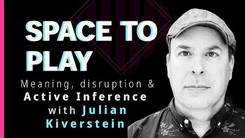 Meaningful Uncertainty and the Intellectual Sweet Spot: Julian Kiverstein on Play & Active Inference