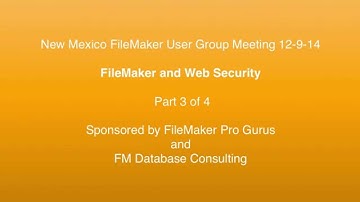 FileMaker Pro Advanced - Web security and FileMaker Pro Part 3