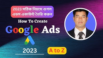 How To Create a Professional Google Ads Account 2023 -যেভাবে সঠিক নিয়মে গুগল এডস একাউন্ট তৈরি করবেন
