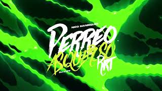 Perreo Asqueroso (Intro RKT) ✘ DJ Kuff, Nico Manriquez