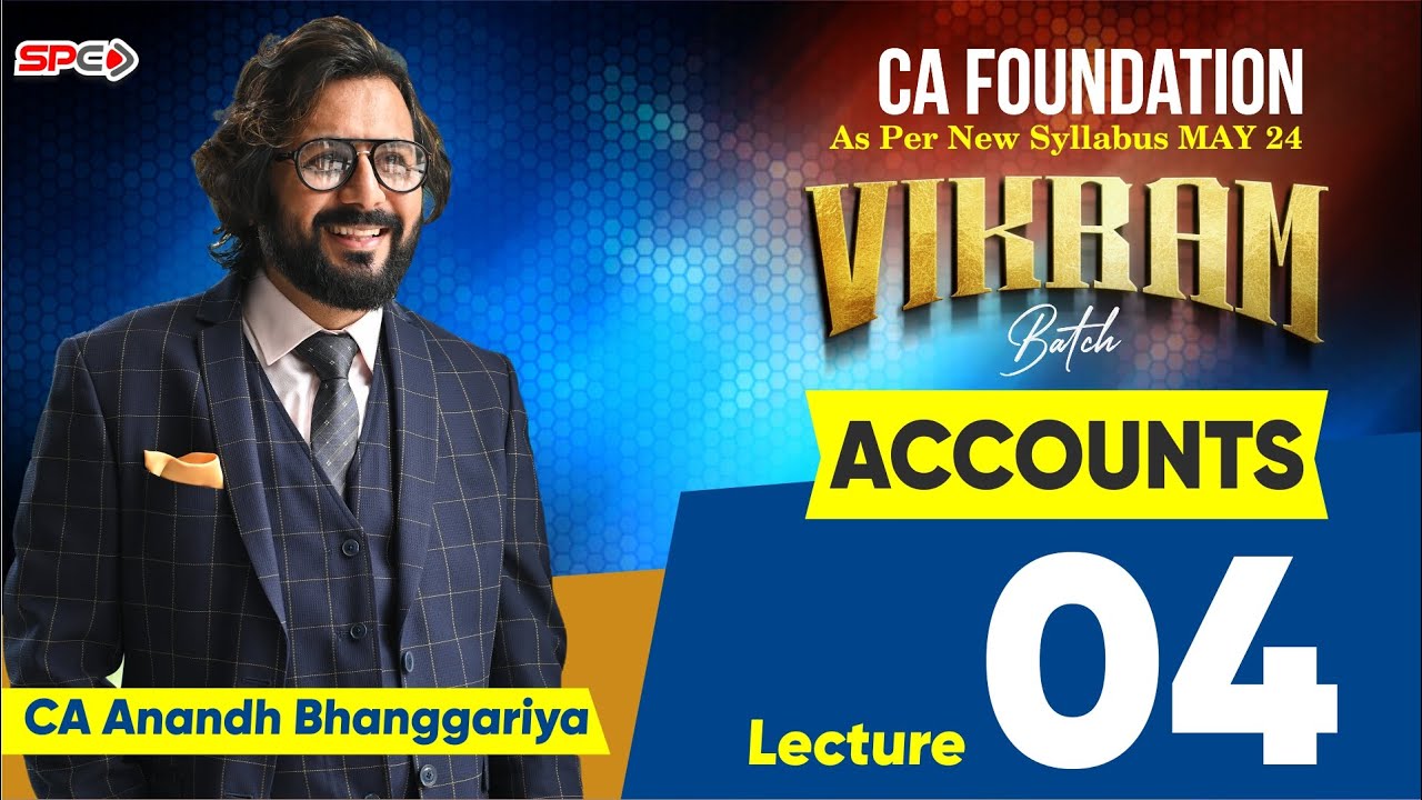 CA FOUNDATION ACCOUNTS | NEW SYLLABUS FOR JUNE 24 | VIKRAM BATCH ...