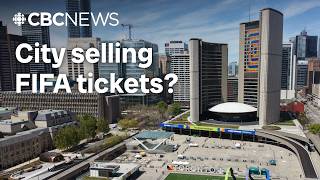 Why is Toronto selling FIFA tickets?
