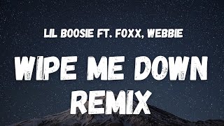 Lil Boosie ft. Foxx, Webbie - Wipe Me Down Remix (Lyrics) (TikTok Song) | 'cuz I'm on wipe me down