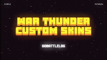 War thunder custom skins tutorial