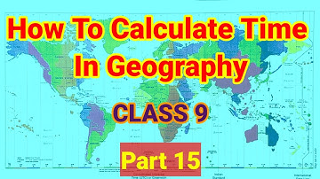 How To Calculate Time In Geography | Time Calculation In Geography