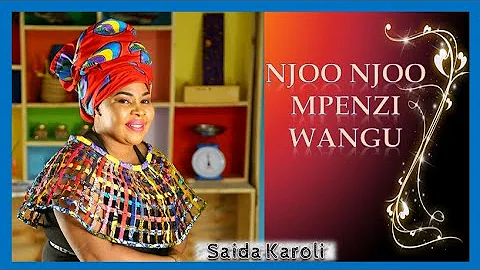 Saida Karoli - Njoo Njoo Mpenzi Wangu (Video Song). Zilipendwa