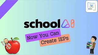 IEPs Made Easy with SchoolAI