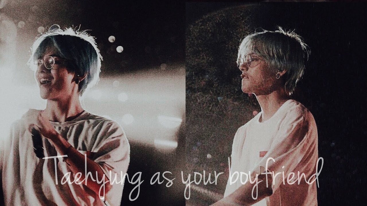 𝒯𝒶𝑒𝒽𝓎𝓊𝓃𝑔 as your 𝔹𝕠𝕪𝕗𝕣𝕚𝕖𝕟𝕕 | Bts Imagine |