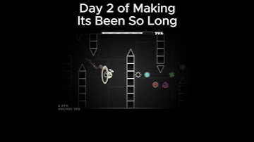 Day 2 of making Its been so long  #geometrydash #gd #shorts